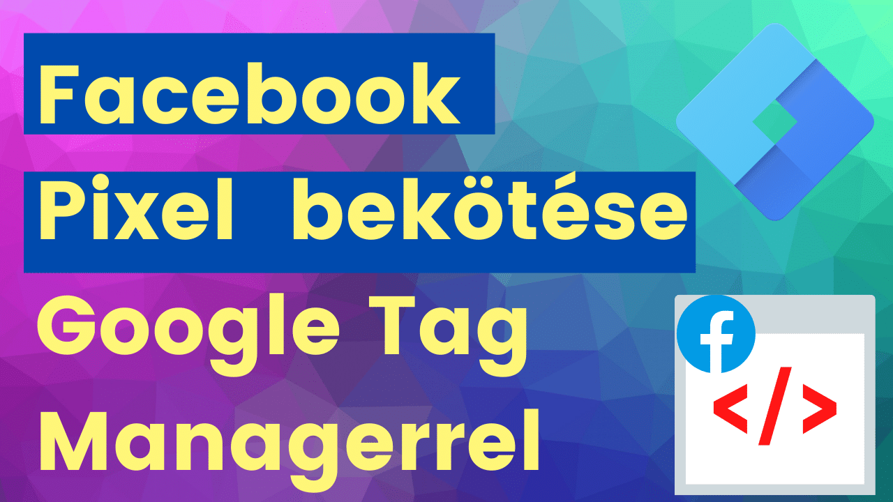 Facebook Pixel Google Tag Managerrel